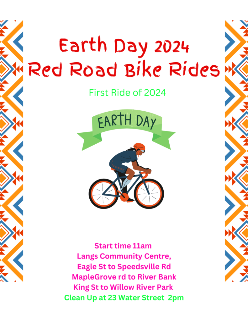 Earth Day 2024 | Red Road Bike Rides | First ride of 2024 | Earth Day | Start time 11am | Langs Community Centre | Eagle St to Speedsville Rd | MapleGrove rd to River Bank | King St to Willow River Park | Clean Up at 23 Water Street 2pm