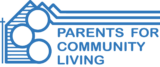 Parents for Community Living (line drawing of a house with three circles with the text under an extended roof)