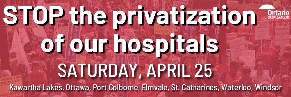 STOP the privatizaion of our hospitals | Saturday, April 25 (2026)