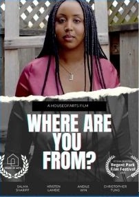 Where Are You From? (Film poster: photo of a Black woman in a pink dress; award badges and other credits illegible)